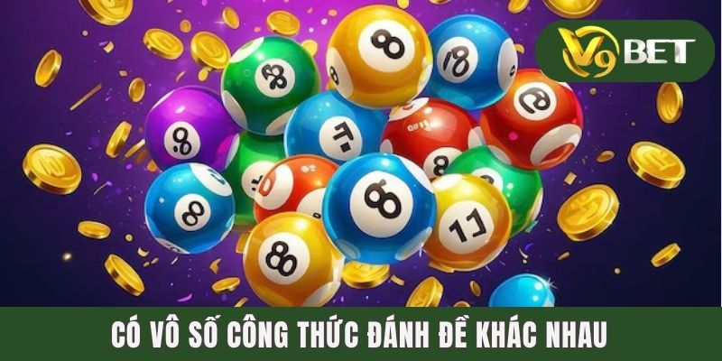 Có vô số công thức đánh đề khác nhau